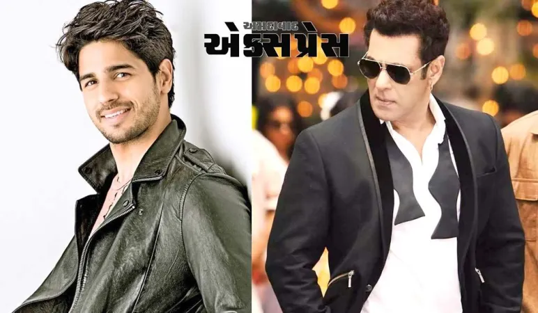 પહેલીવાર સલમાન ખાનને મળીને ચોંકી ગયો હતો સિદ્ધાર્થ મલ્હોત્રા