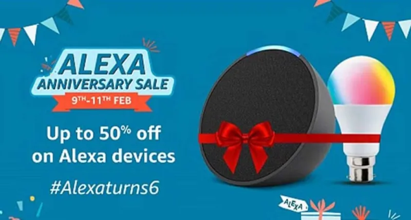 મર્યાદિત સમય: AlexaTurns6 ઇવેન્ટ માટે 72 કલાકની અજેય ડીલ્સ!