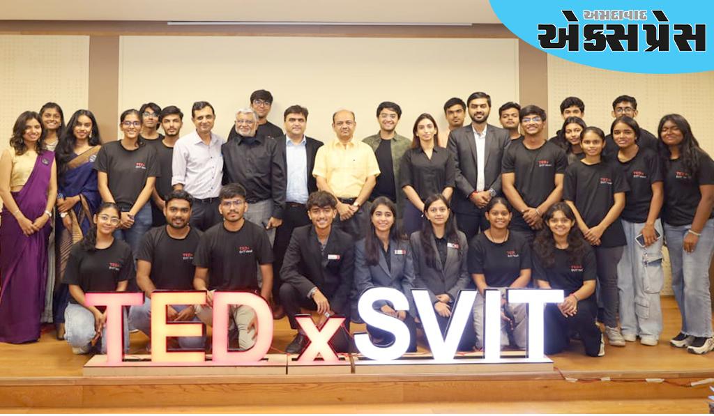 SVIT VASAD ના સંકુલમાં ‘TEDx’ ઈવન્ટ યોજાઈ